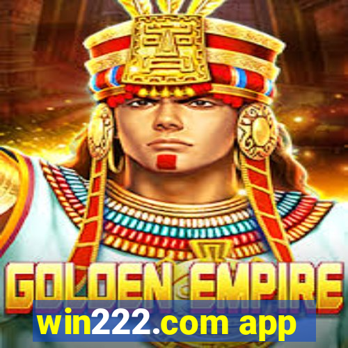 win222.com app